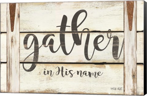 Framed Gather in His Name Print