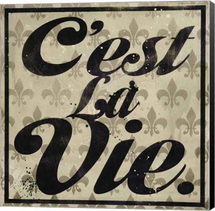 Framed C&#39;est La Vie Print