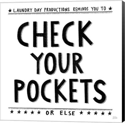 Framed Check Your Pockets Print