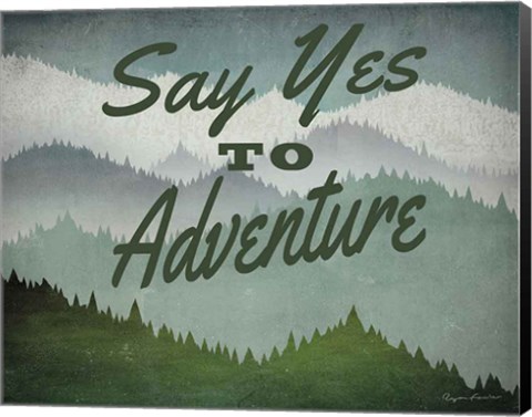 Framed Say Yes to Adventure Print