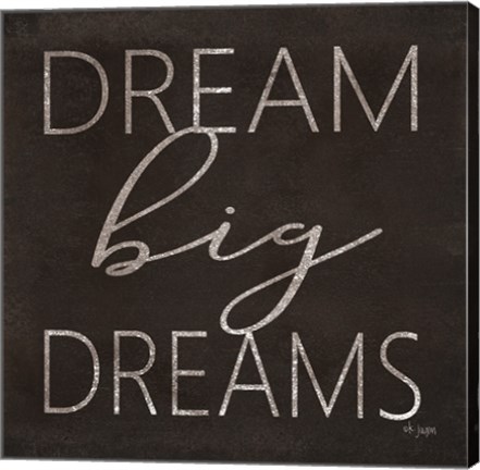 Framed Dream Big Dreams Print