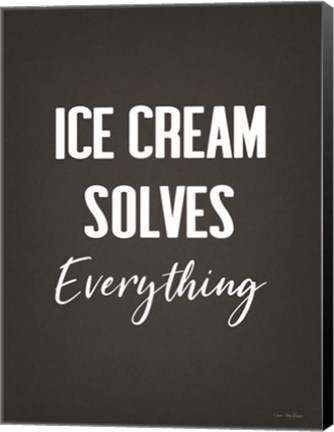 Framed Ice Cream Solves Everything Print