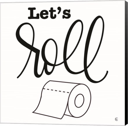 Framed Let&#39;s Roll Print