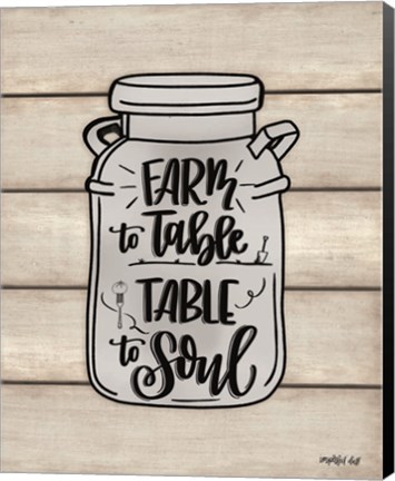 Framed Farm to Table ~ Table to Soul Print