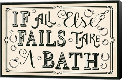 Framed If All Else Fails Print