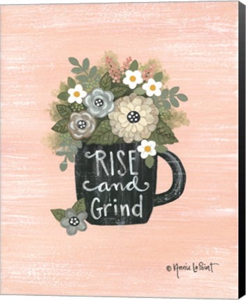 Framed Rise and Grind Print