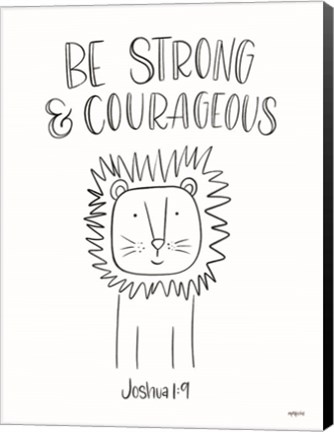 Framed Be Strong and Courageous Print