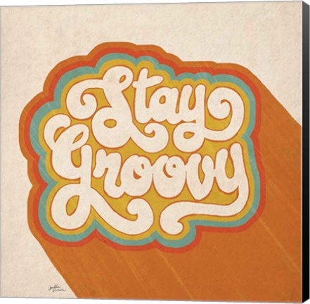 Framed Stay Groovy I Print