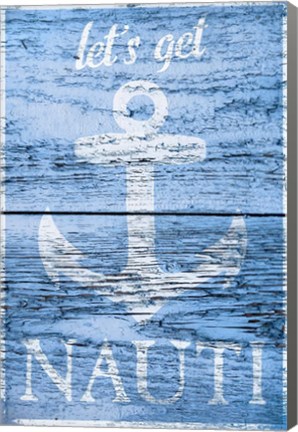 Framed Let&#39;s get Nauti Print