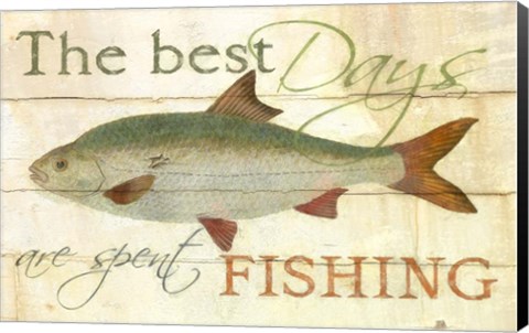 Framed Best Days are Spent Fishing Print