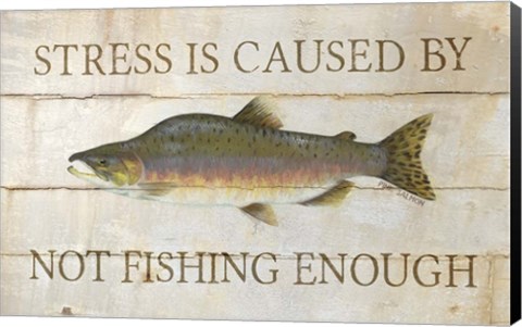 Framed Stress and Fishing Print