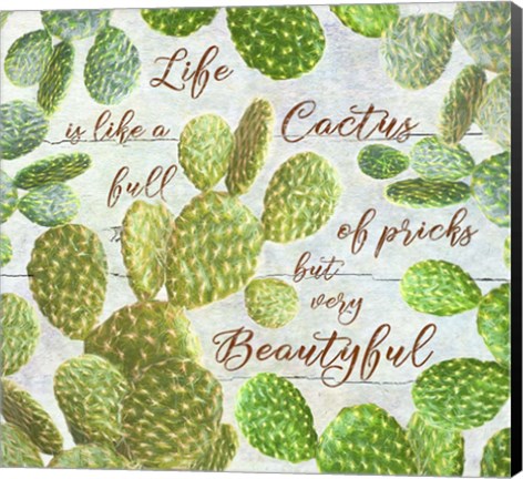 Framed Life is like a Cactus Print