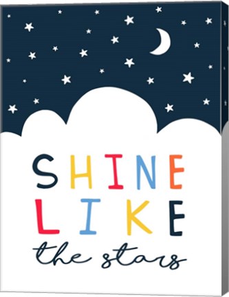 Framed Shine Like the Stars Print