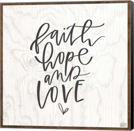 Framed Faith, Hope, Love Print