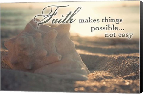 Framed Faith Makes Things Possible Print