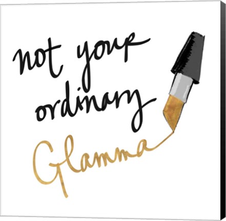 Framed Not Your Ordinary Glamma Print