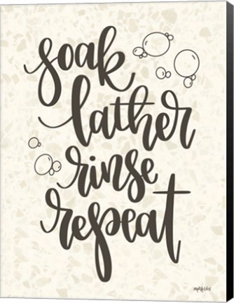 Framed Soak, Lather, Rinse, Repeat Print