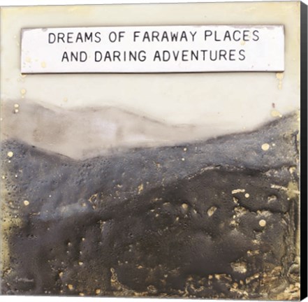 Framed Dream of Faraway Places Print