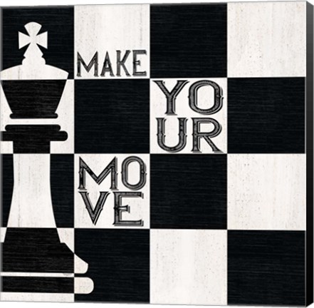 Framed Chessboard Sentiment I-Make your Move Print