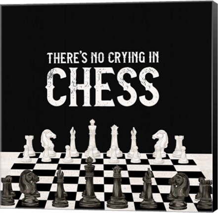 Framed Rather be Playing Chess V-No Crying Print