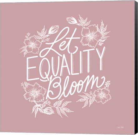 Framed Let Equality Bloom Print