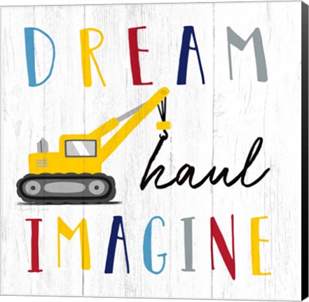 Framed Dream, Haul, Imagine Print