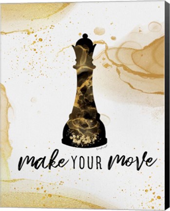 Framed Make Your Move Print