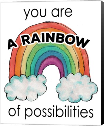 Framed You Are a Rainbow Of Possibilities Print