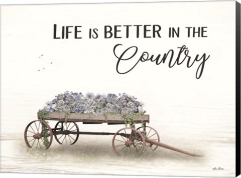 Framed Life is Better in the Country Print