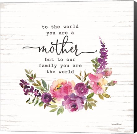 Framed Mother - To Our Family You are the World Print