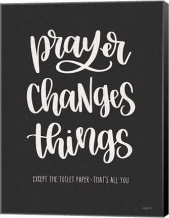 Framed Bathroom Prayer Changes Things I Print