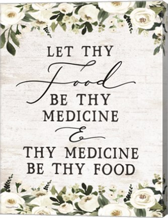 Framed Let Thy Food by Thy Medicine Print