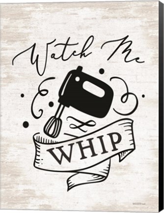 Framed Watch Me Whip Print