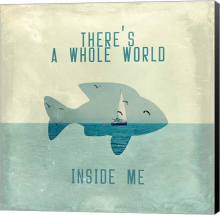 Framed There Is A World Inside of Me Print