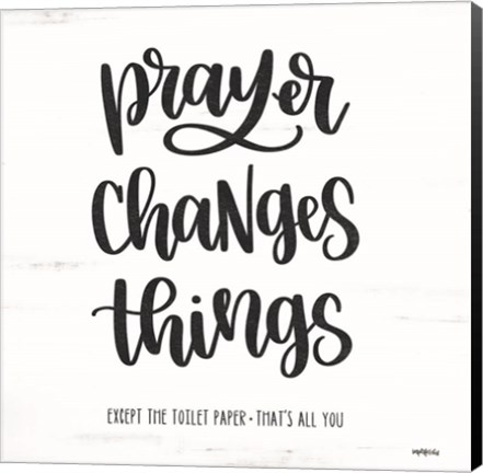 Framed Bathroom Prayer Changes Things II Print