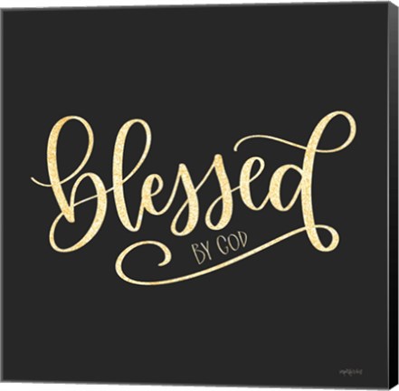 Framed Blessed by God Print