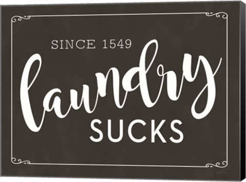 Framed Laundry Sucks Print