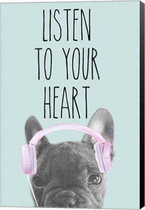 Framed Listen to Your Heart Print