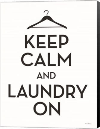 Framed Keep Calm and Laundry On Print