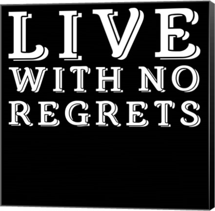 Framed In Black &amp; White Sentiment III-No Regrets Print