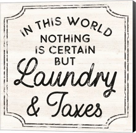 Framed Laundry Art III-Laundry &amp; Taxes Print