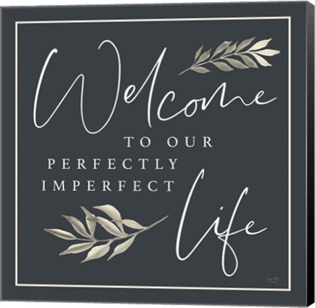 Framed Perfectly Imperfect Life Print