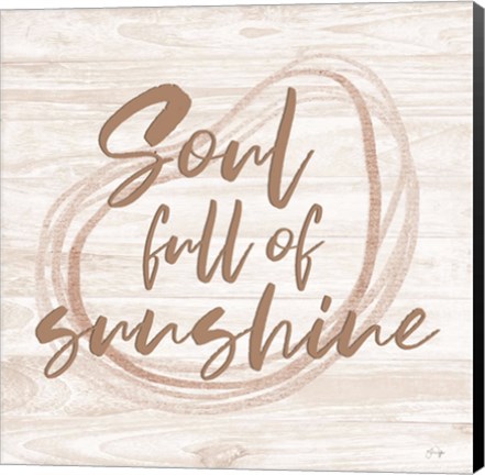 Framed Soul Full of Sunshine Print