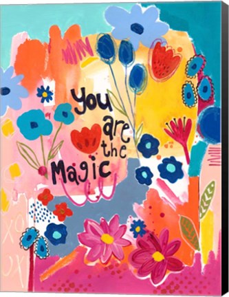 Framed You Are The Magic Floral Print