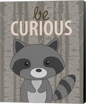 Framed Be Curious Print