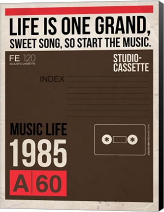 Framed Life is Music Print