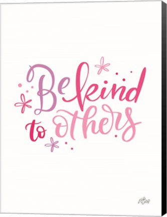 Framed Be Kind to Others Print