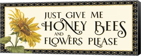 Framed Honey Bees &amp; Flowers Please panel I-Give me Honey Bees Print