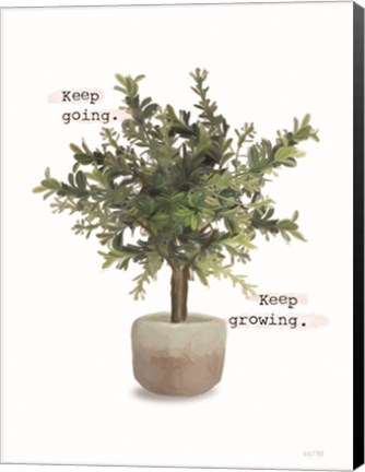 Framed Keep Going - Keep Growing Print