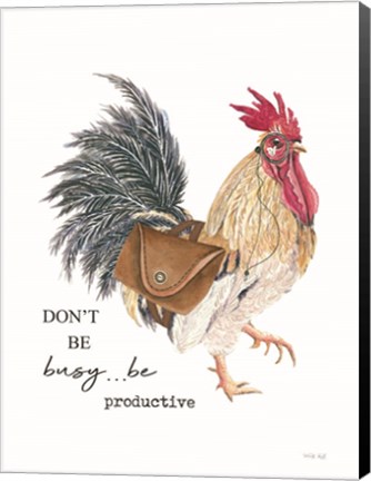 Framed Be Productive Rooster Print